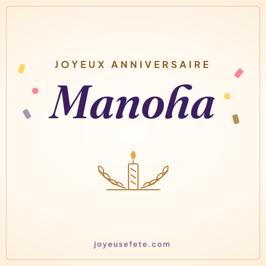 Image carrée « Joyeux anniversaire Manoha » pour WhatsApp