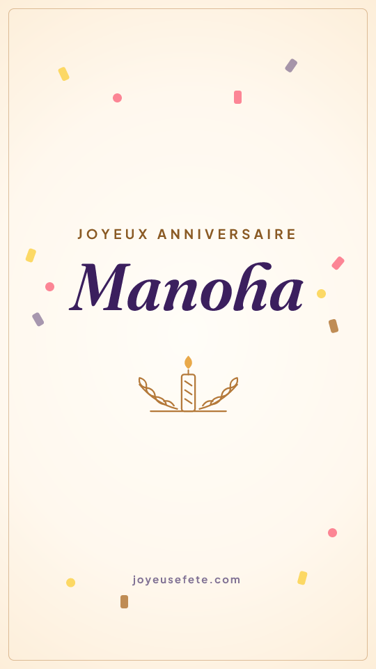 Image « Joyeux anniversaire Manoha » au format story