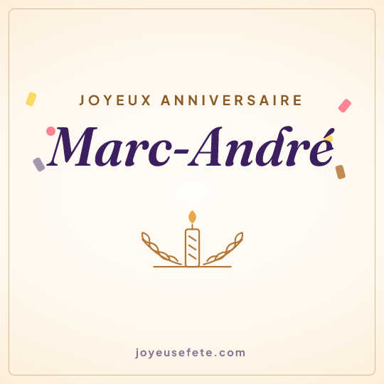 Image carrée « Joyeux anniversaire Marc-André » pour WhatsApp