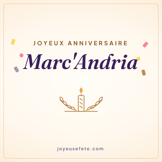 Image carrée « Joyeux anniversaire Marc'Andria » pour WhatsApp
