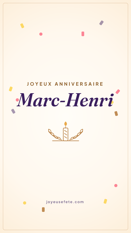 Image « Joyeux anniversaire Marc-Henri » au format story