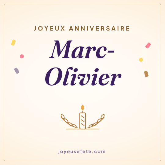 Image carrée « Joyeux anniversaire Marc-Olivier » pour WhatsApp