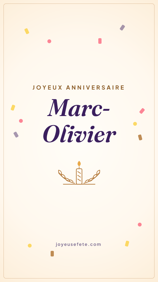 Image « Joyeux anniversaire Marc-Olivier » au format story