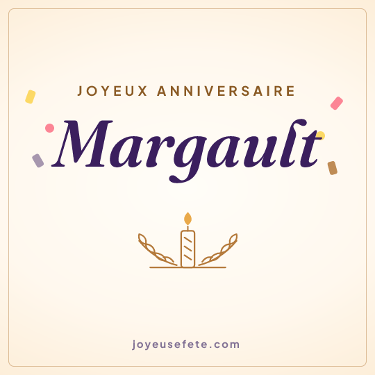 Image carrée « Joyeux anniversaire Margault » pour WhatsApp