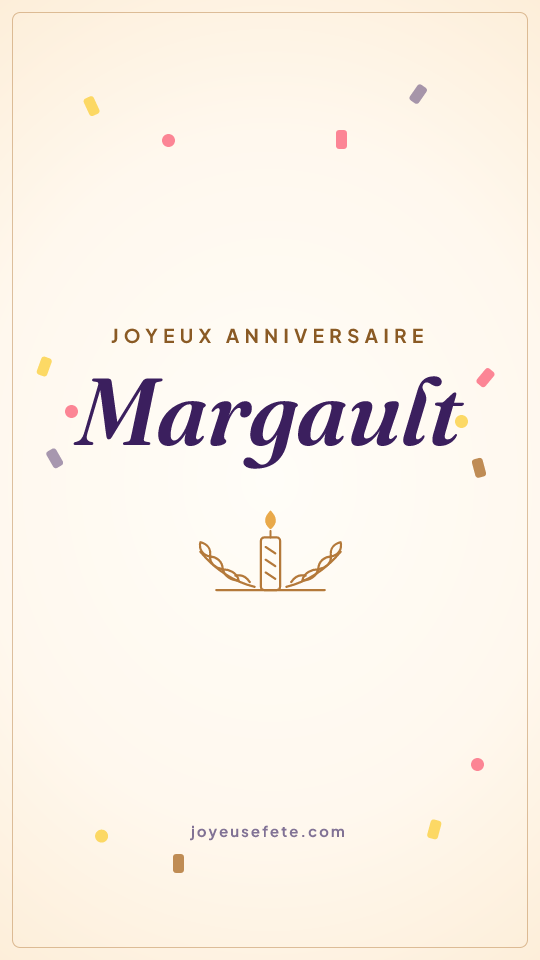 Image « Joyeux anniversaire Margault » au format story
