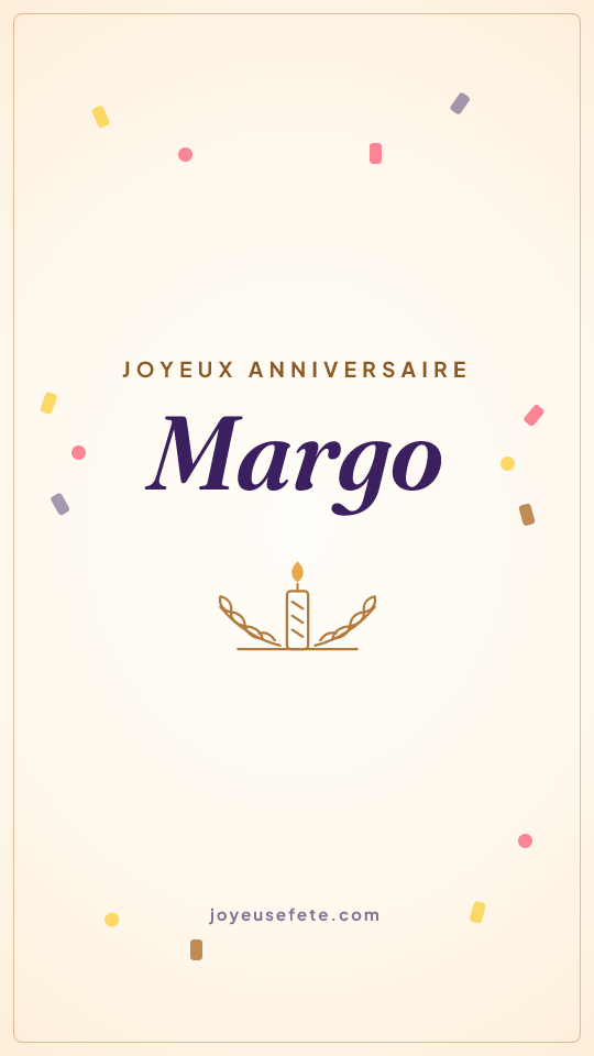 Image « Joyeux anniversaire Margo » au format story