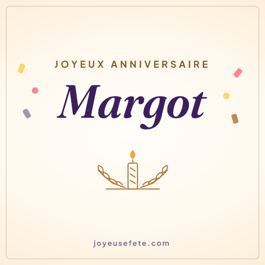 Image carrée « Joyeux anniversaire Margot » pour WhatsApp