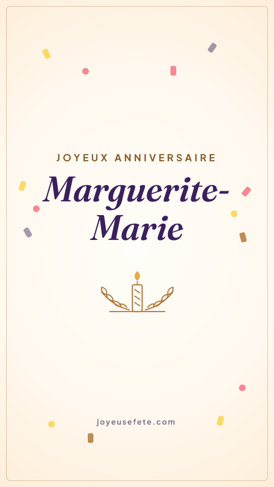 Image « Joyeux anniversaire Marguerite-Marie » au format story