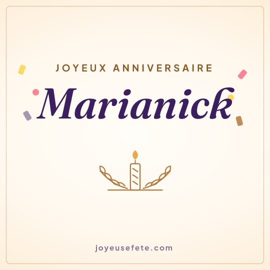 Image carrée « Joyeux anniversaire Marianick » pour WhatsApp
