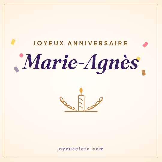 Image carrée « Joyeux anniversaire Marie-Agnès » pour WhatsApp