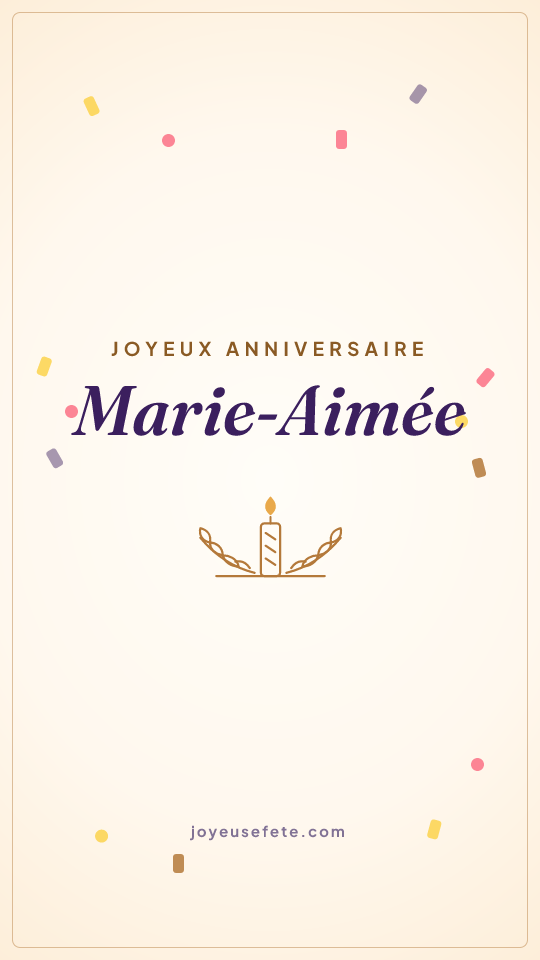 Image « Joyeux anniversaire Marie-Aimée » au format story
