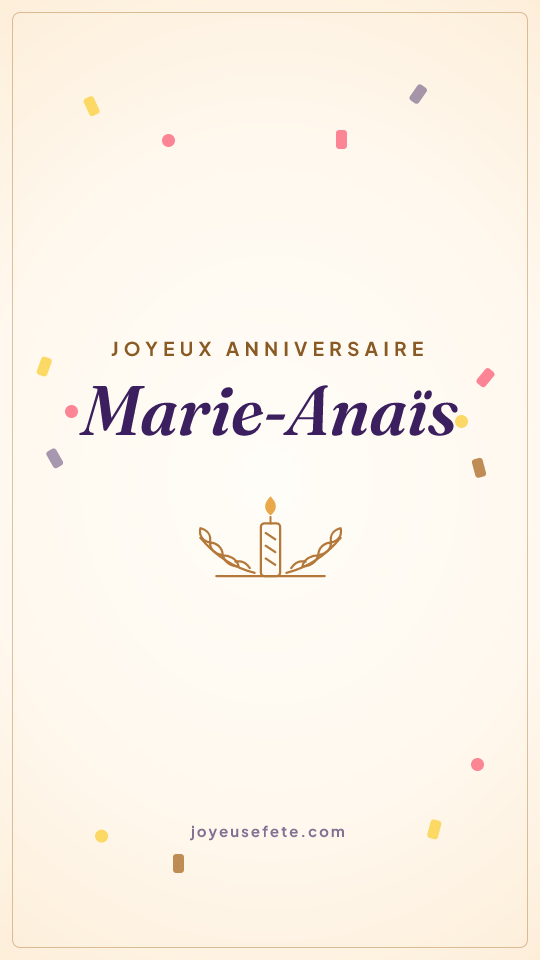 Image « Joyeux anniversaire Marie-Anaïs » au format story
