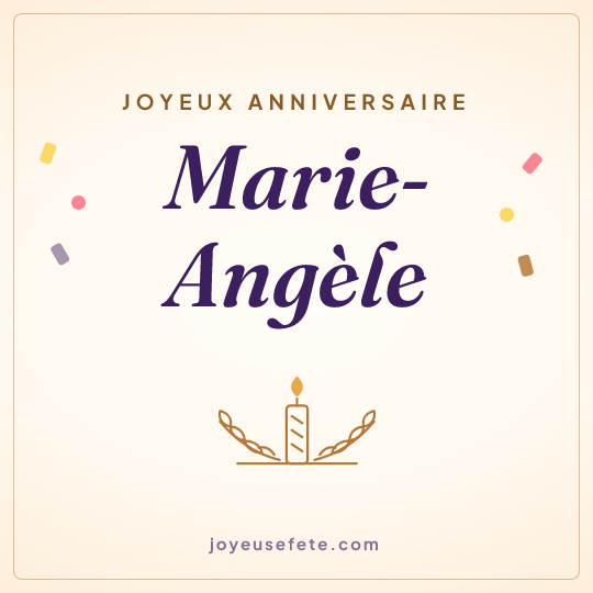 Image carrée « Joyeux anniversaire Marie-Angèle » pour WhatsApp