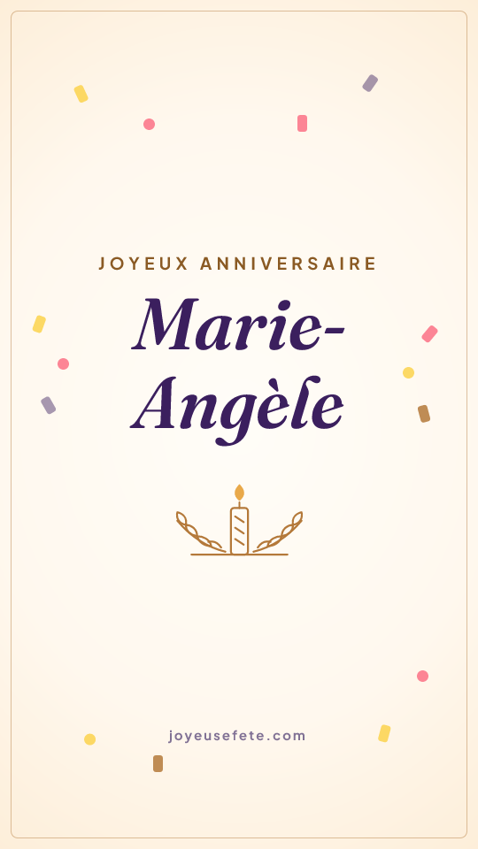 Image « Joyeux anniversaire Marie-Angèle » au format story