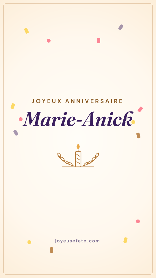 Image « Joyeux anniversaire Marie-Anick » au format story