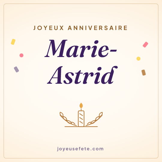 Image carrée « Joyeux anniversaire Marie-Astrid » pour WhatsApp
