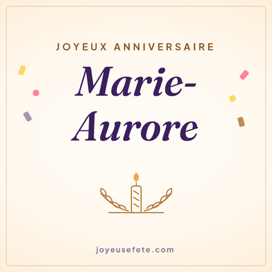 Image carrée « Joyeux anniversaire Marie-Aurore » pour WhatsApp
