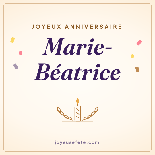 Image carrée « Joyeux anniversaire Marie-Béatrice » pour WhatsApp