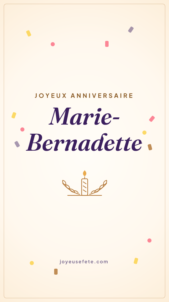 Image « Joyeux anniversaire Marie-Bernadette » au format story