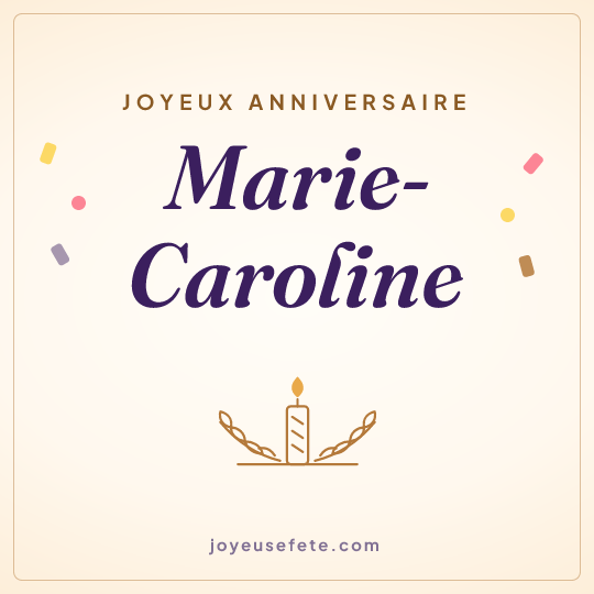 Image carrée « Joyeux anniversaire Marie-Caroline » pour WhatsApp