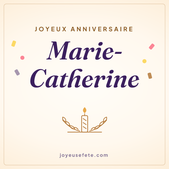 Image carrée « Joyeux anniversaire Marie-Catherine » pour WhatsApp