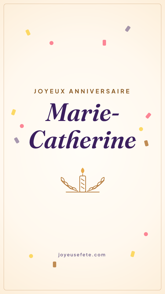 Image « Joyeux anniversaire Marie-Catherine » au format story