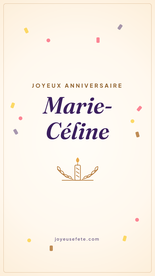 Image « Joyeux anniversaire Marie-Céline » au format story