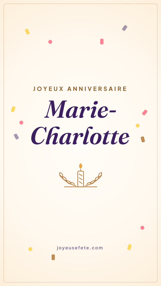 Image « Joyeux anniversaire Marie-Charlotte » au format story