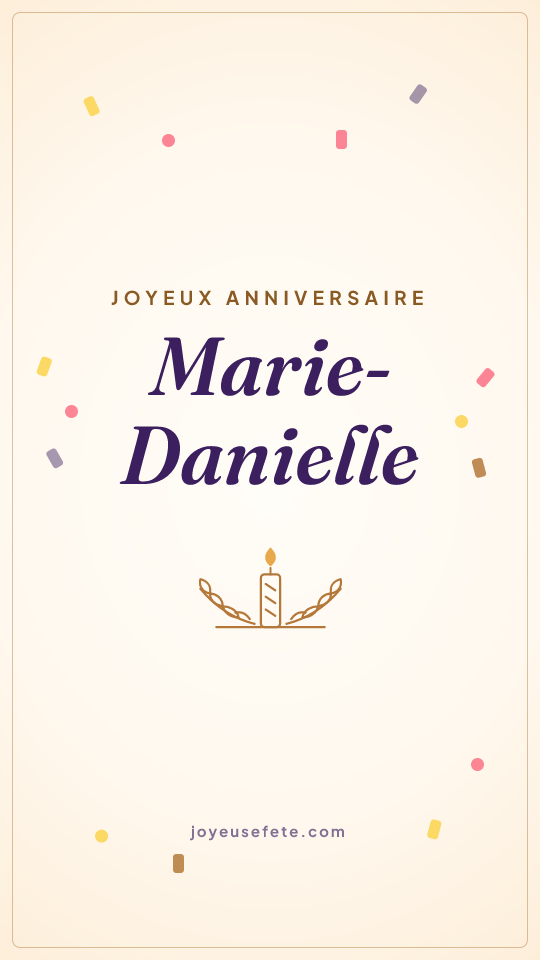 Image « Joyeux anniversaire Marie-Danielle » au format story