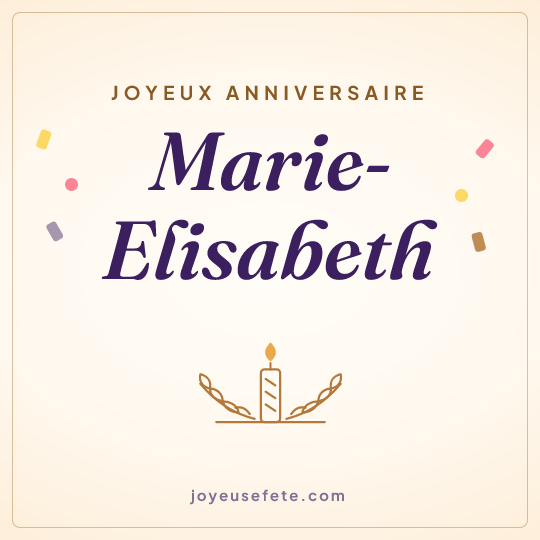 Image carrée « Joyeux anniversaire Marie-Elisabeth » pour WhatsApp