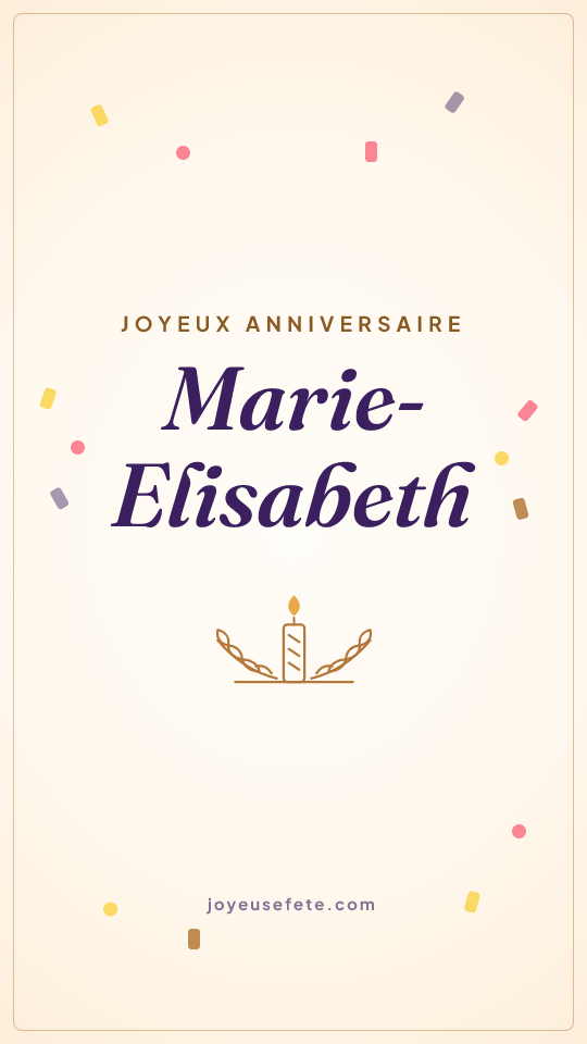 Image « Joyeux anniversaire Marie-Elisabeth » au format story