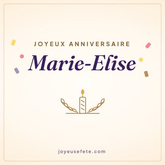 Image carrée « Joyeux anniversaire Marie-Elise » pour WhatsApp