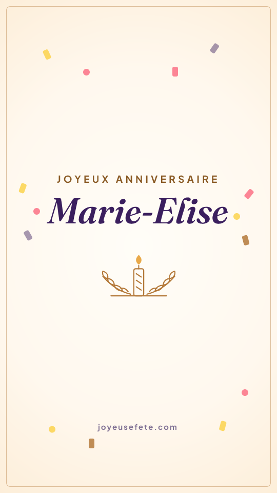 Image « Joyeux anniversaire Marie-Elise » au format story