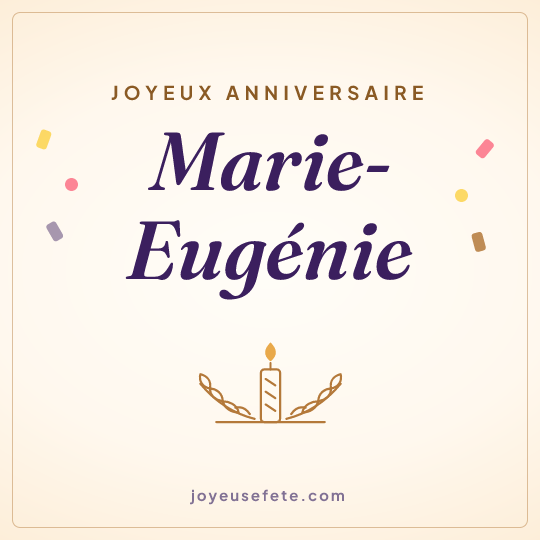 Image carrée « Joyeux anniversaire Marie-Eugénie » pour WhatsApp