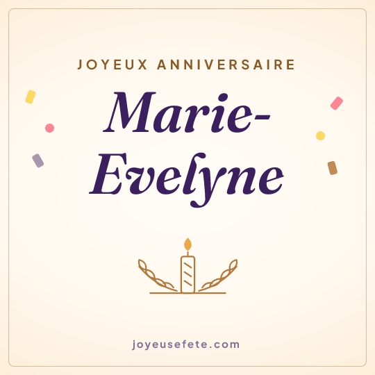 Image carrée « Joyeux anniversaire Marie-Evelyne » pour WhatsApp
