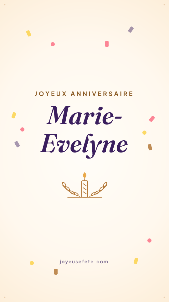Image « Joyeux anniversaire Marie-Evelyne » au format story