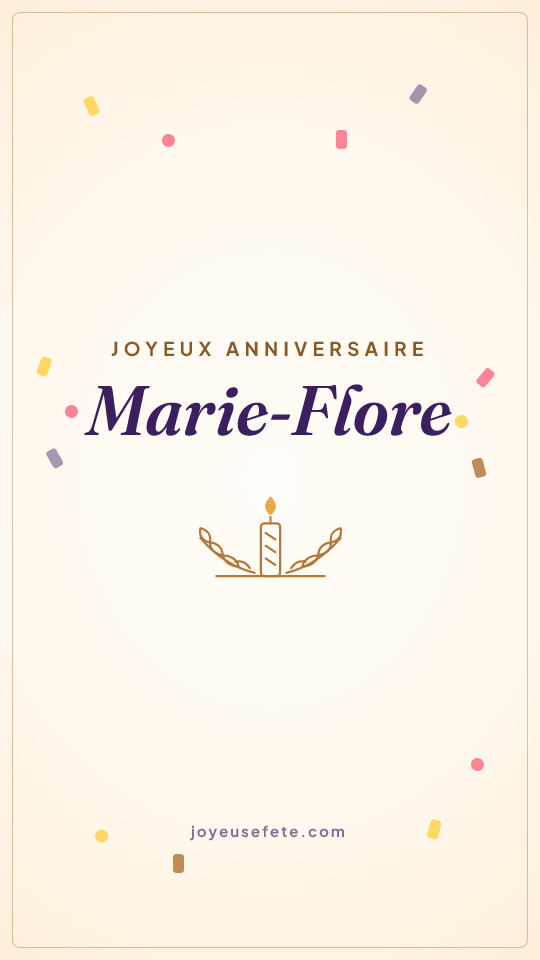 Image « Joyeux anniversaire Marie-Flore » au format story