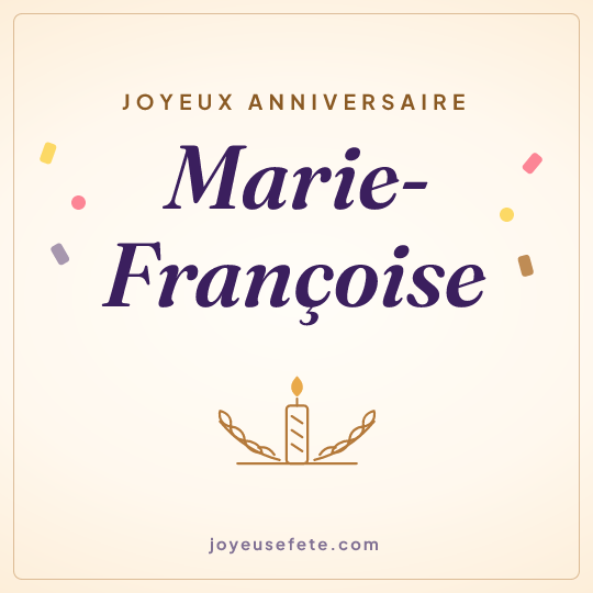 Image carrée « Joyeux anniversaire Marie-Françoise » pour WhatsApp