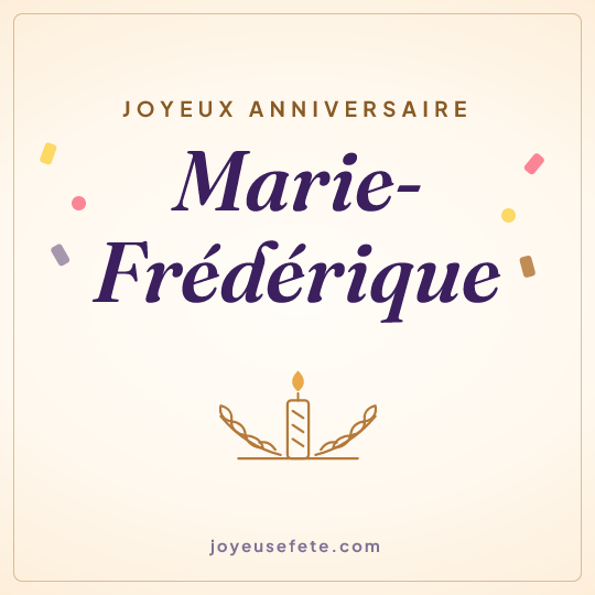 Image carrée « Joyeux anniversaire Marie-Frédérique » pour WhatsApp