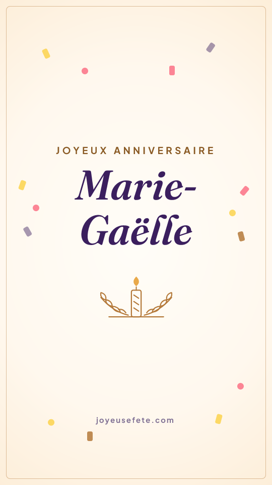 Image « Joyeux anniversaire Marie-Gaëlle » au format story