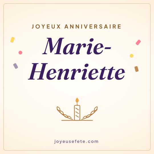 Image carrée « Joyeux anniversaire Marie-Henriette » pour WhatsApp