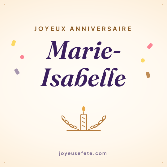 Image carrée « Joyeux anniversaire Marie-Isabelle » pour WhatsApp