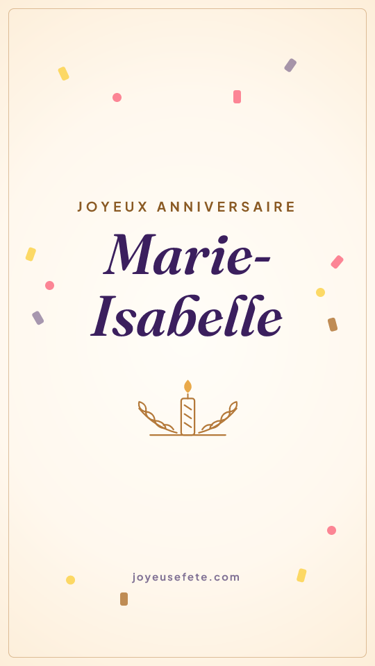 Image « Joyeux anniversaire Marie-Isabelle » au format story