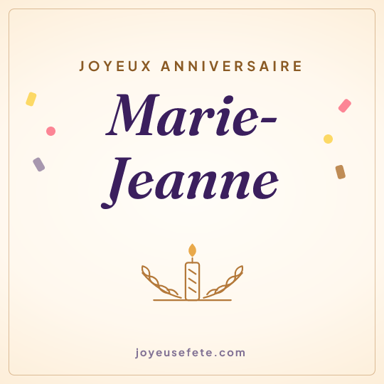 Image carrée « Joyeux anniversaire Marie-Jeanne » pour WhatsApp