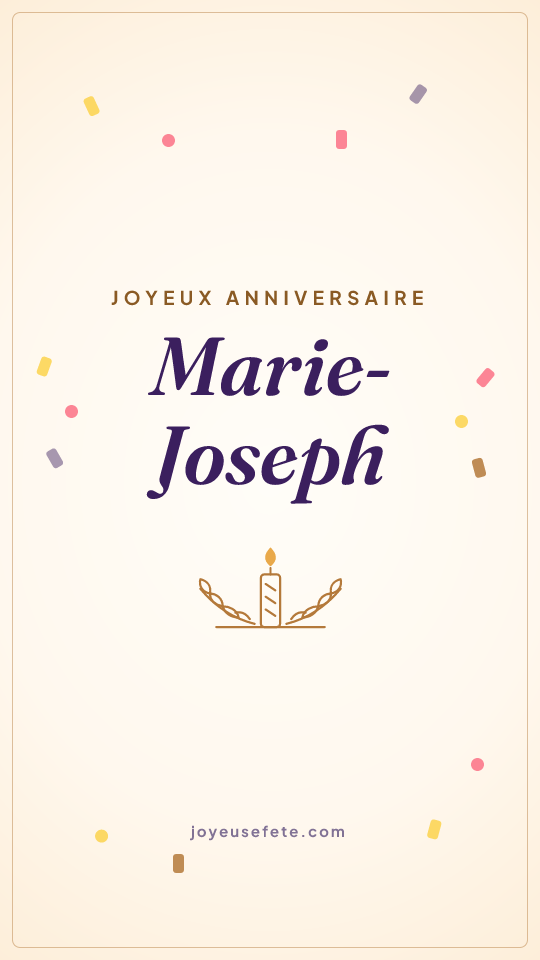 Image « Joyeux anniversaire Marie-Joseph » au format story