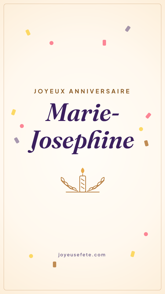 Image « Joyeux anniversaire Marie-Josephine » au format story