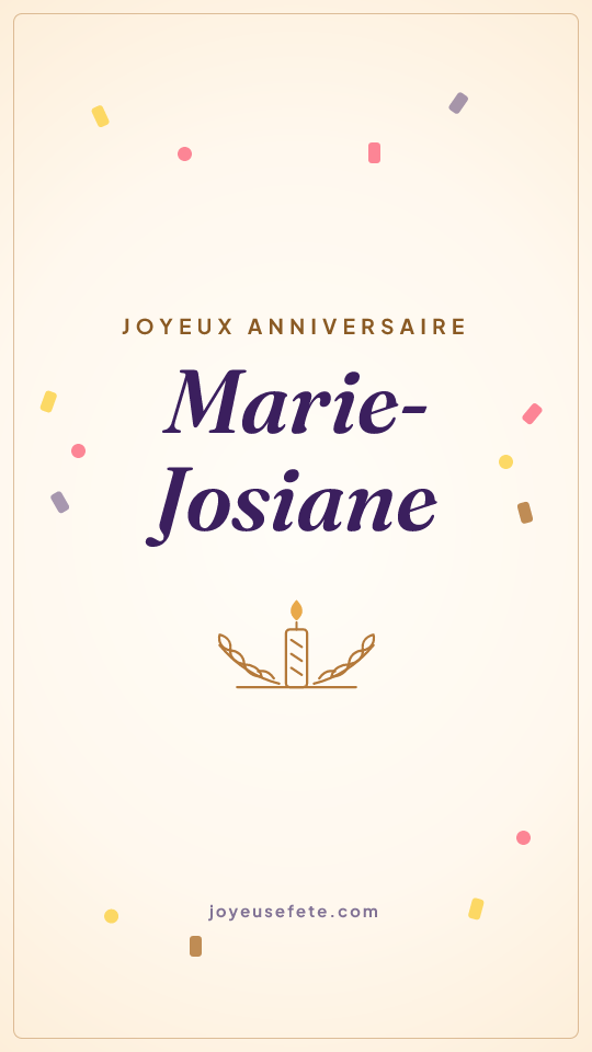 Image « Joyeux anniversaire Marie-Josiane » au format story