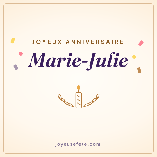 Image carrée « Joyeux anniversaire Marie-Julie » pour WhatsApp