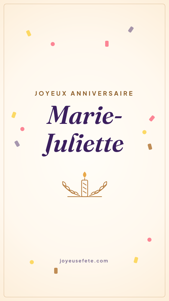 Image « Joyeux anniversaire Marie-Juliette » au format story