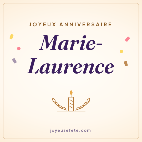 Image carrée « Joyeux anniversaire Marie-Laurence » pour WhatsApp